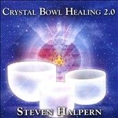 Steven Halpern - Crystal Bowl Healing 2.0 (CD)