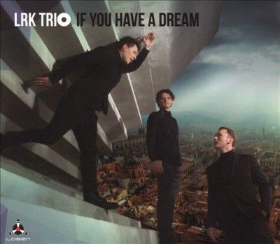 If You Have a Dream (CD / Album)