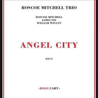 Roscoe Mitchell - Angel City (CD)