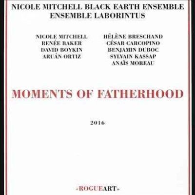 Nicole Mitchell - Moments Of Fatherhood (CD)