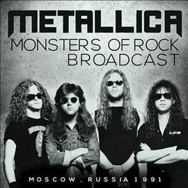 Metallica - Monsters Of Rock Broadcast (CD)