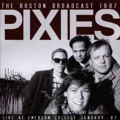 Pixies - Boston Broadcast 1987 (CD)