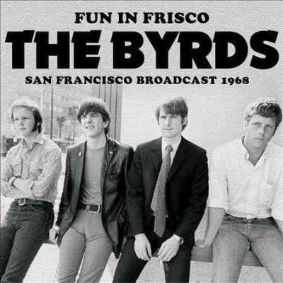 Byrds - Fun In Frisco (CD)