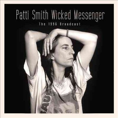 Patti Smith - Wicked Messenger (CD)