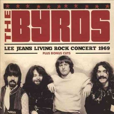 Byrds - Lee Jeans Living Rock Concert: 1969 (CD)