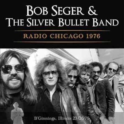 Bob Seger - Radio Chicago 1976 (CD)