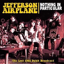 Jefferson Airplane - Nothing In Particular (CD)