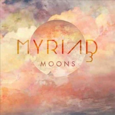 Myriad 3 - Moons (CD)