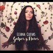 Eliana Cuevas - Golpes Y Flores (CD)