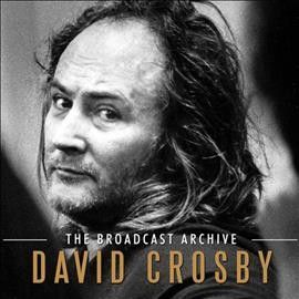 David Crosby - Broadcast Archive (CD)