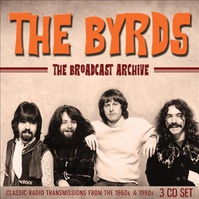 Byrds - Broadcast Archive (CD)