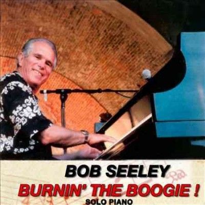 Bob Seeley - Burnin The Boogie (CD)