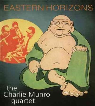 Charlie Quart Munro - Eastern Horizons (CD)