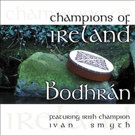 Ivan Smith - Champions Of Ireland: Bodhran (CD)