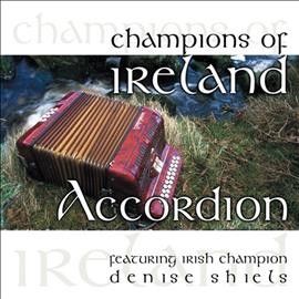 Denise Shiels - Champions Of Ireland: Accordian (CD)