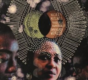 Nicole Mitchell - Mandorla Awakening Ii: Emerging Worlds (CD)