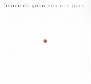 Banco De Gaia - You Are Here (CD)