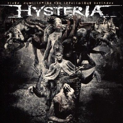 Hysteria - Flesh Humiliation And Irreligious Dev (CD)