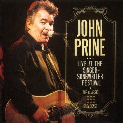 John Prine - Live At The Singer Songwriter Festiva (CD)