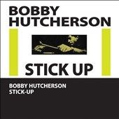 Bobby Hutcherson - Stick Up (CD)