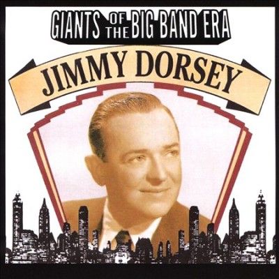 Jimmy Dorsey - Giants Of The Big Band Era: Jimmy Dors (CD)