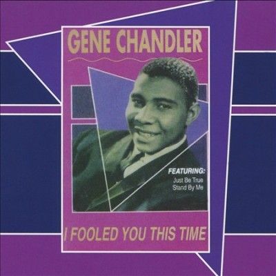Gene Chandler - I Fooled You This Time (CD)