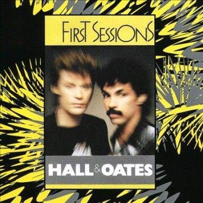 Hall &amp; Oates - First Sessions (CD)