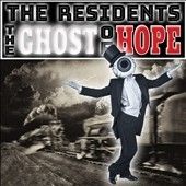 Residents - Ghost Of Hope (CD)