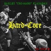 Harley Flanagan - Hard Core (CD)