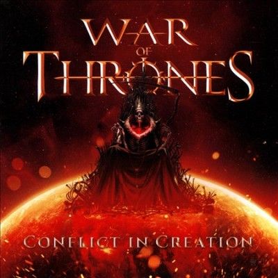 War Of Thrones - Conflict In Creation (CD)