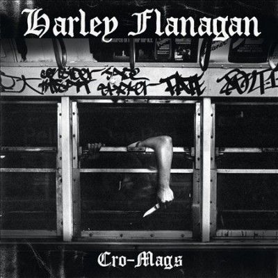 Harley Flanagan - Cro Mags (CD)