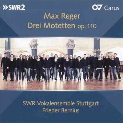 Max Reger: Drei Motetten Op. 110 (CD / Album)