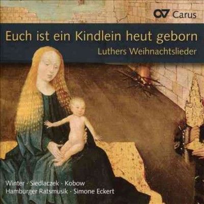 Euch Ist Ein Kindlein Heut Geborn (CD / Album)