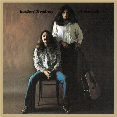 Batdorf &amp; Rodney - Off The Shelf (CD)