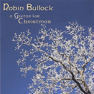 Robin Bullock - Guitar For Christmas (CD)