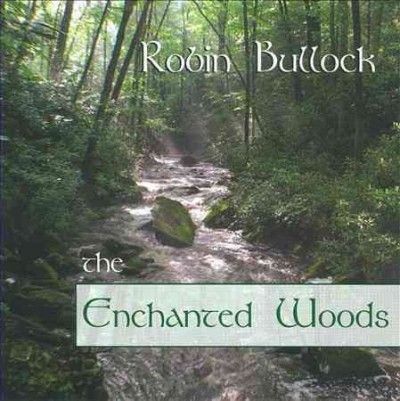 Robin Bullock - Enchanted Woods (CD)