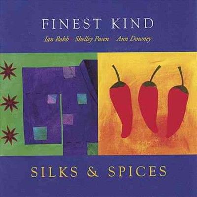 Finest Kind - Silks &amp; Spices (CD)