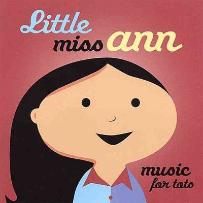 Little Miss Ann - Music For Tots (CD)
