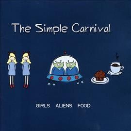 Simple Carnival - Girls Aliens Food (CD)