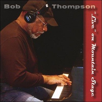 Bob Thompson - Bob Thompson Live On Mountain Stage (CD)