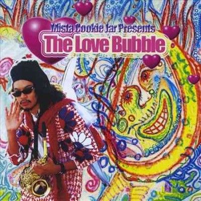 Mista Cookie Jar &amp; T - Mista Cookie Jar Presents: Love Bubble (CD)