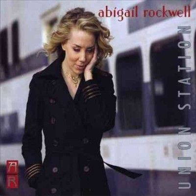 Abigail Rockwell - Union Station (CD)