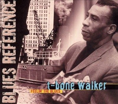 T - Bone Walker - Feelin The Blues (CD)