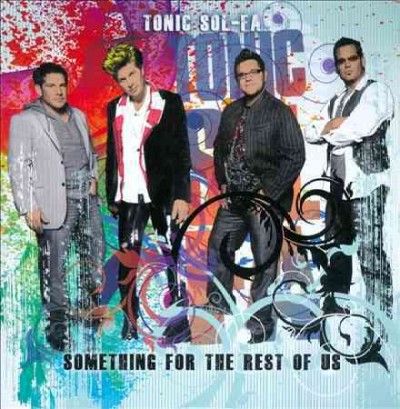 Tonic Sol - Fa - Something For The Rest Of Us (CD)