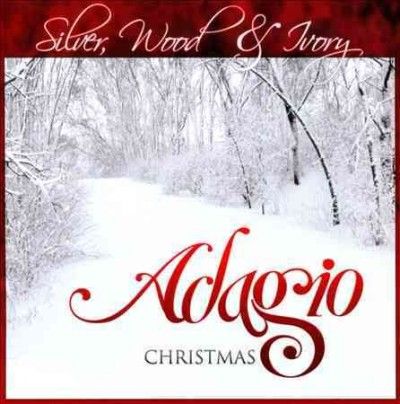 Wood &amp; Ivory Silver - Adagio Christmas (CD)