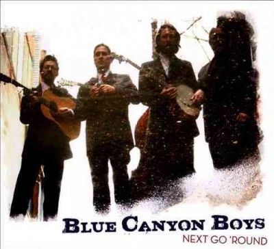Blue Canyon Boys - Next Go 'ound (CD)
