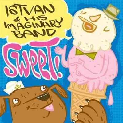 Istvan &amp; His Imagina - Sweet (CD)