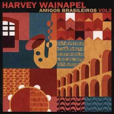 Harvey Wainapel - Amigos Brasileiros: Vol 2 (CD)