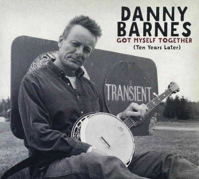 Danny Barnes - Got Myself Together (ten Years Later) (CD)