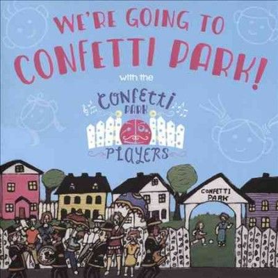 Katy Hobgood Ray - We're Going To Confetti Park (CD)